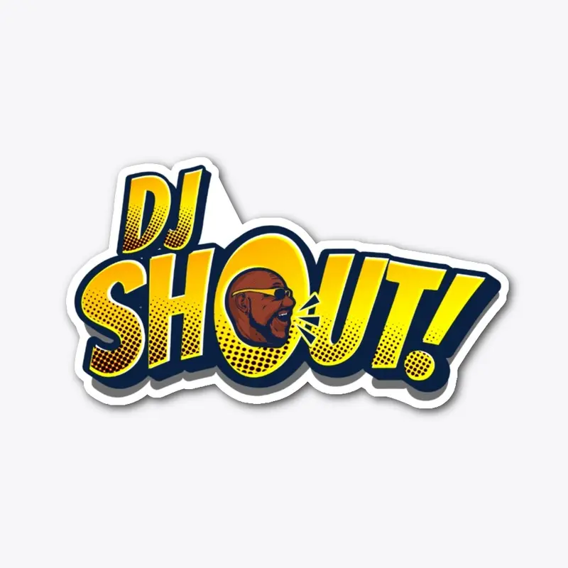 DJ Shout Merch 